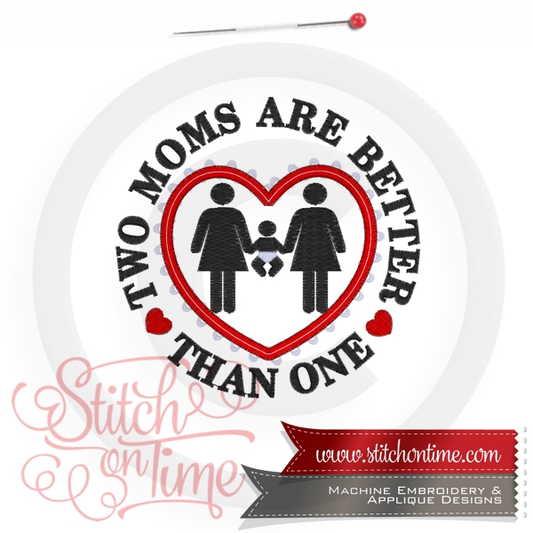 5354 Sayings : Two Moms Are Better Than One 5x7