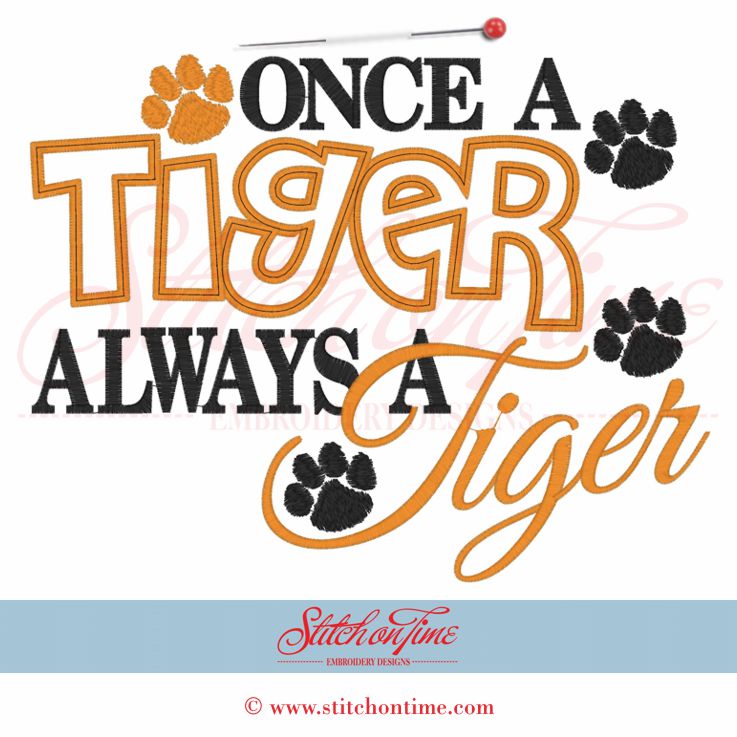 5392 Sayings : Once A Tiger Applique 9x10