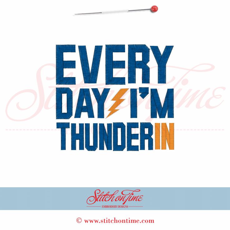 5414 Sayings : Every Day I'm Thunderin 5x7