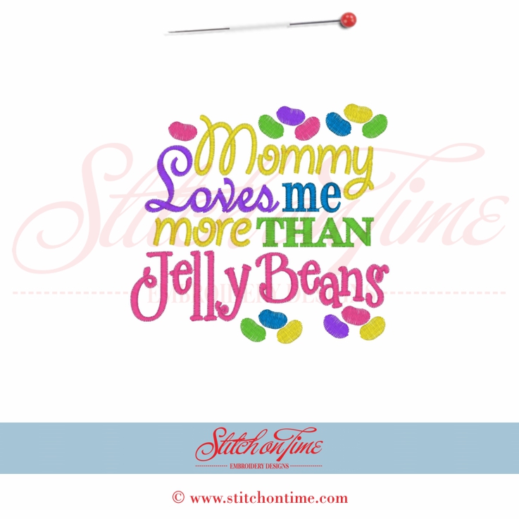 5455 Sayings : Mommy Loves Me More Than Jelly Beans 5x7