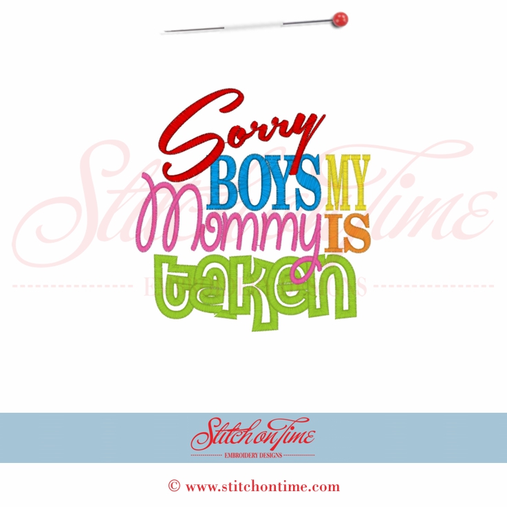 5510 Sayings : Sorry Boys My Mommy Is Taken Applique 5x7