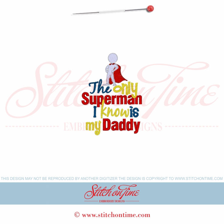 5551 Sayings : The Only Superman I know is Daddy 4x4