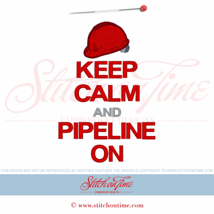 5717 Sayings : Keep Calm & Pipeline On 5x7