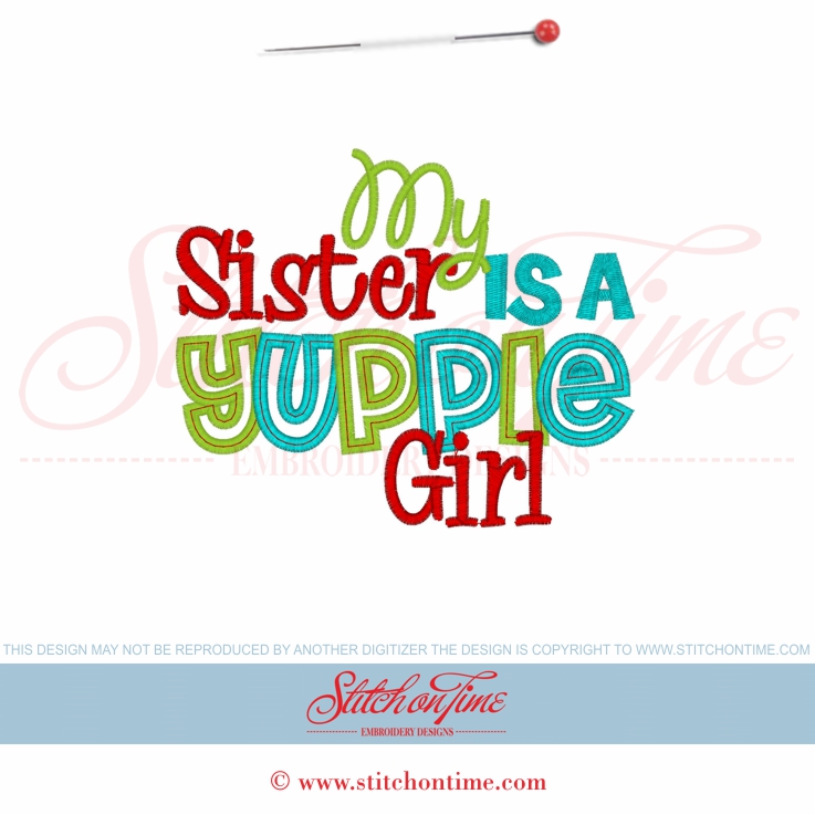 5721 Sayings : My Sister Is A yuppie Girl Applique 5x7