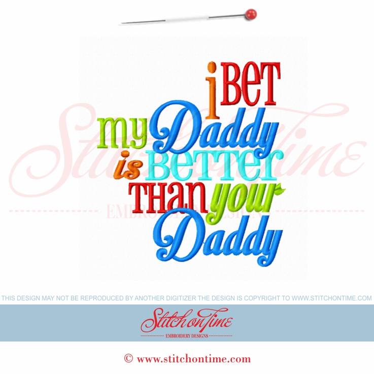 5855 Sayings : I Bet My Daddy Is Better... 5x7