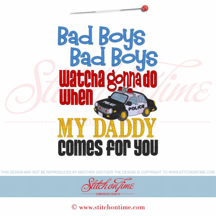 5917 Sayings : Bad Boys Bad Boys Police 5x7