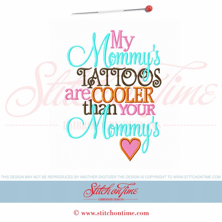 5943 Sayings : My Mommy's Tattoos are Cooler 5x7