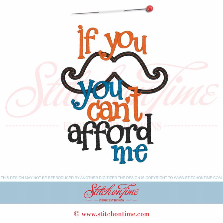5948 Sayings : If You Mustache You Can't Afford Me Applique 5x7