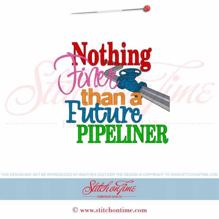 5984 Sayings : Nothing Finer Than A Future Pipeliner 5x7