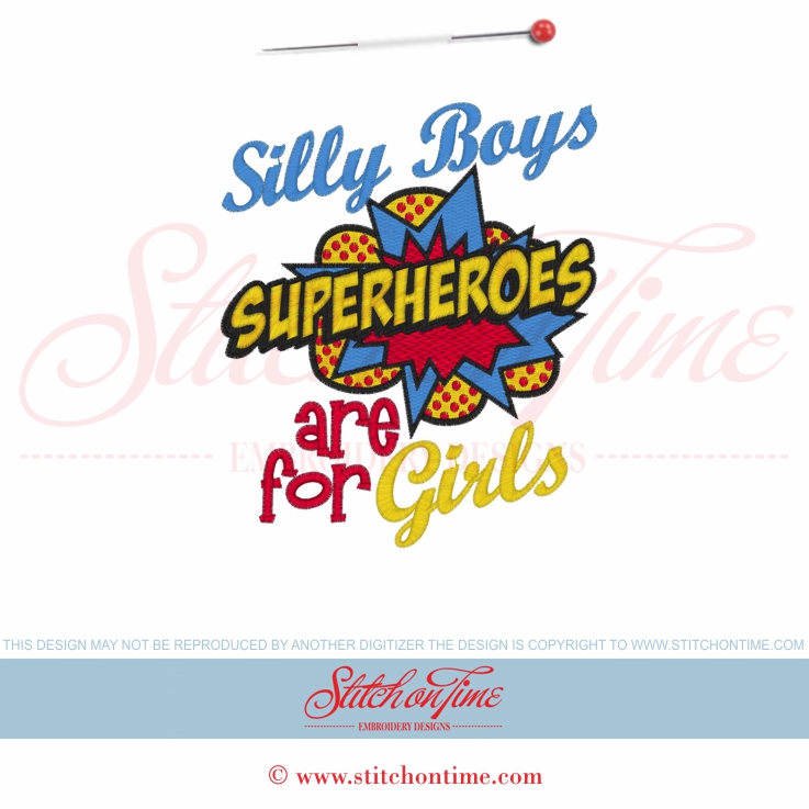 6052 Sayings : Silly Boys Superheroes Are For Girls 5x7