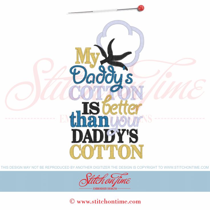 6101 Sayings : My Daddy's Cotton Is Better...Applique 5x7