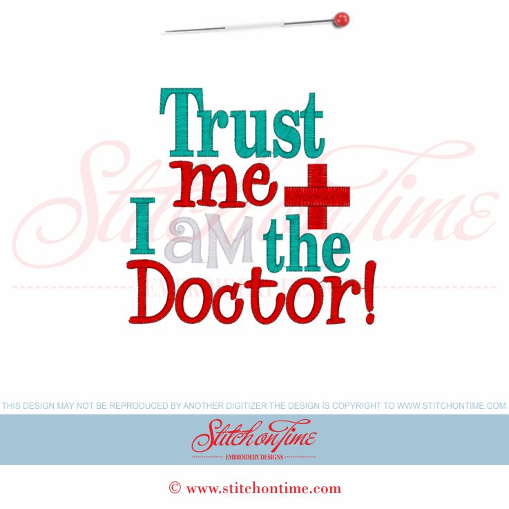 6107 Sayings : TrustMe I am The Doctor 5x7