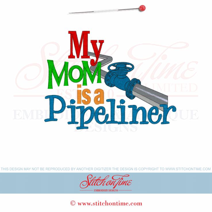6194 Sayings : My Mom Is A Pipeliner 5x7