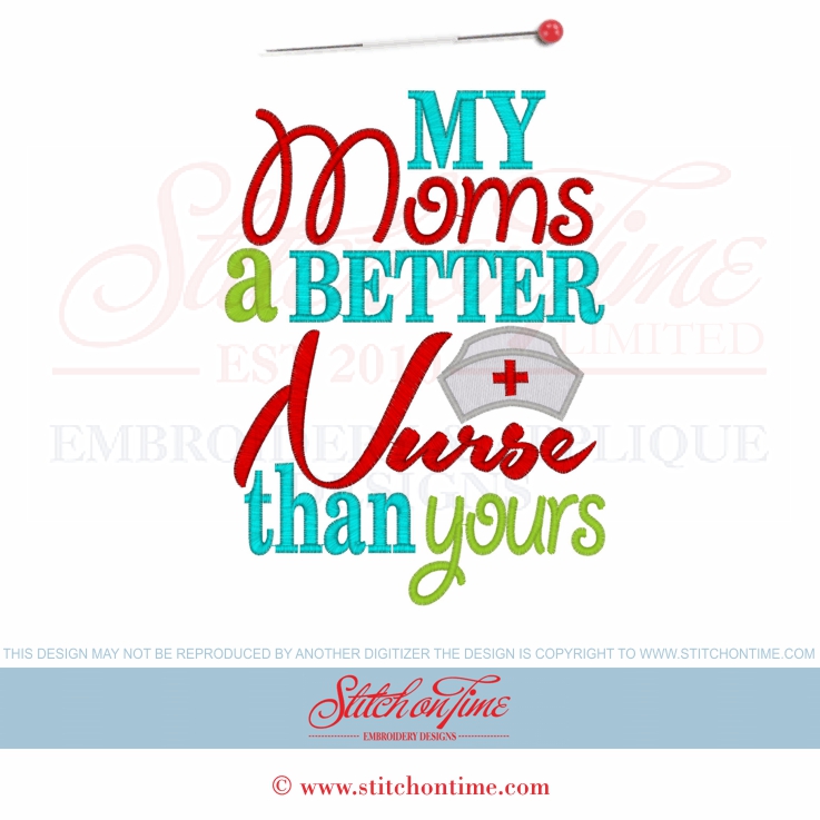 6319 Sayings : My Moms A Better Nurse 5x7