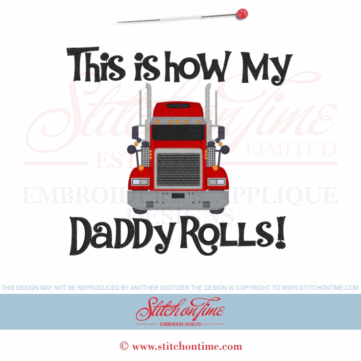 6339 Sayings : This Is How My Daddy Rolls Truck 6x10
