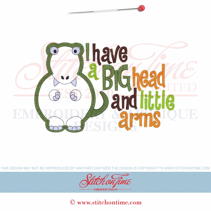 6531 Sayings : I Have A Big Head And Little Arms Applique 5x7