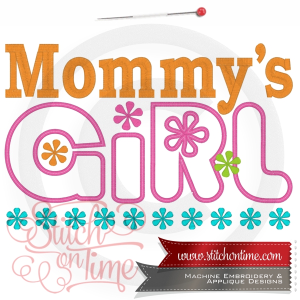 6698 Sayings : Mommy's Girl Applique 3 Hoop Sizes Inc