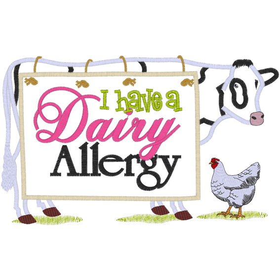 Sayings (A681) Dairy Allergy Applique 6x10