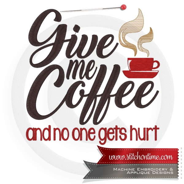 6824 Sayings : Give Me Coffee