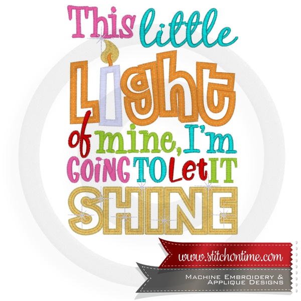 6950 Sayings : This Little Light Of Mine Applique 5x7