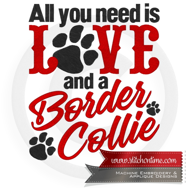 7022 Sayings : All You Need Is Love And a Border Collie