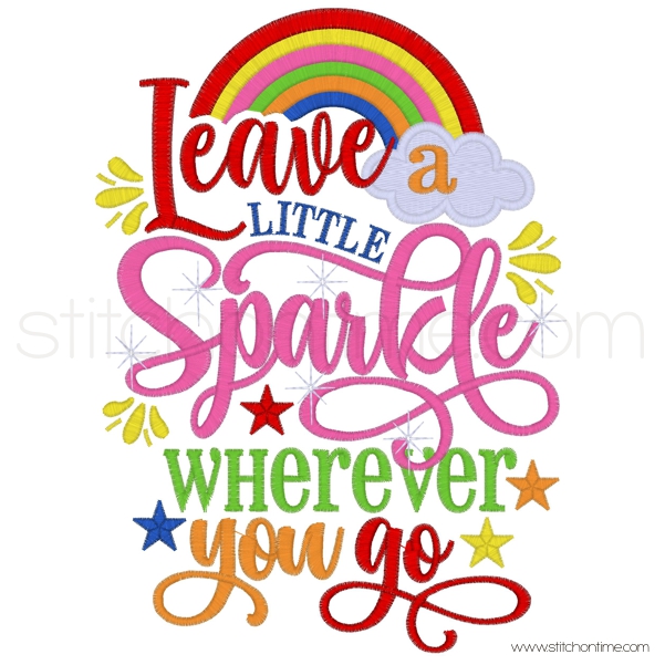 7178 Sayings : Leave a Little Sparkle Wherever You Go