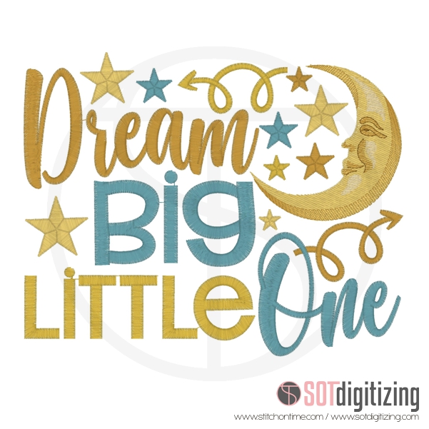 7194 SAYINGS : Dream Big Little One