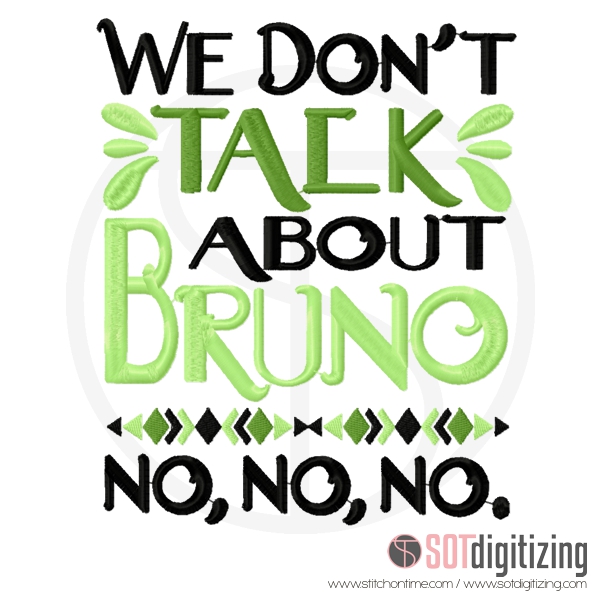 7203 SAYINGS : We Don't Talk About Bruno