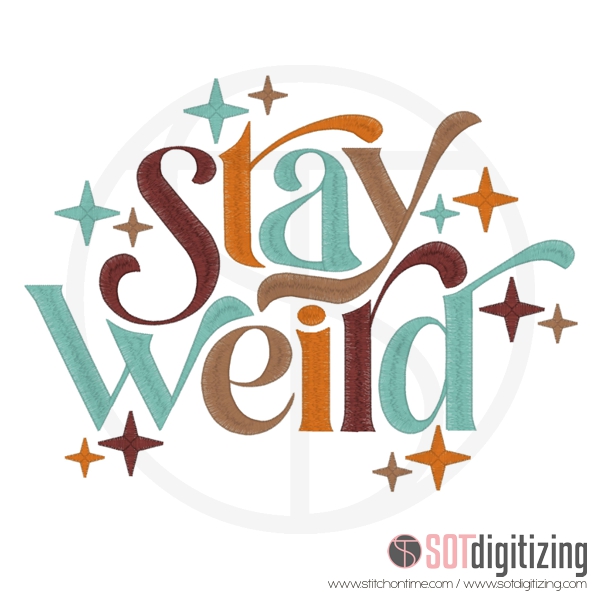 7267 SAYINGS : Stay Weird