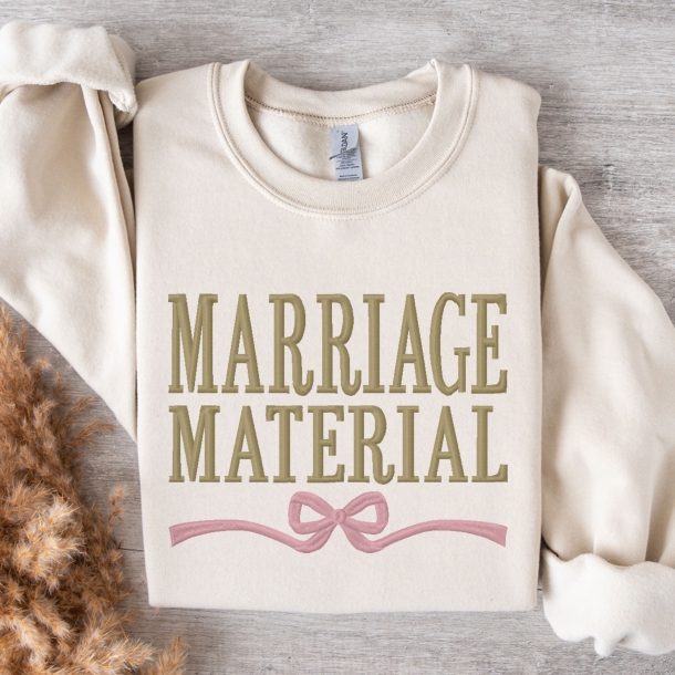 7315 SAYINGS : Marriage Material With Bow Embroidery Design