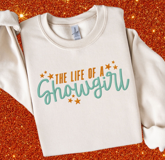 7317 SAYINGS : Taylor Life of a Showgirl Embroidery Design