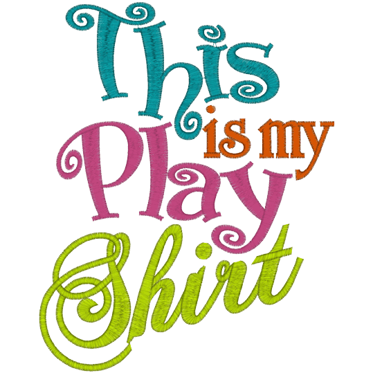 Sayings (A811) Play Shirt 6x10