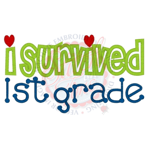 School (27) I Survived 1st Grade Applique 5x7