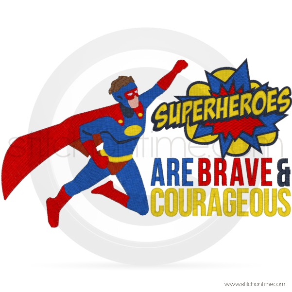 14 Superhero : Superheroes Are Brave & Courageous