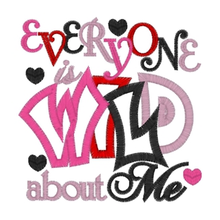 Valentine (219) Everyone Is Wild About me Applique 4x4