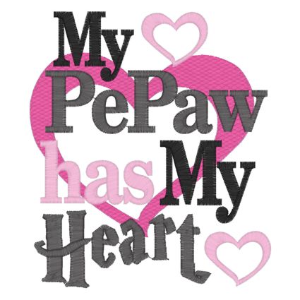 Valentine (257) Pepaw Got My Heart 5x7