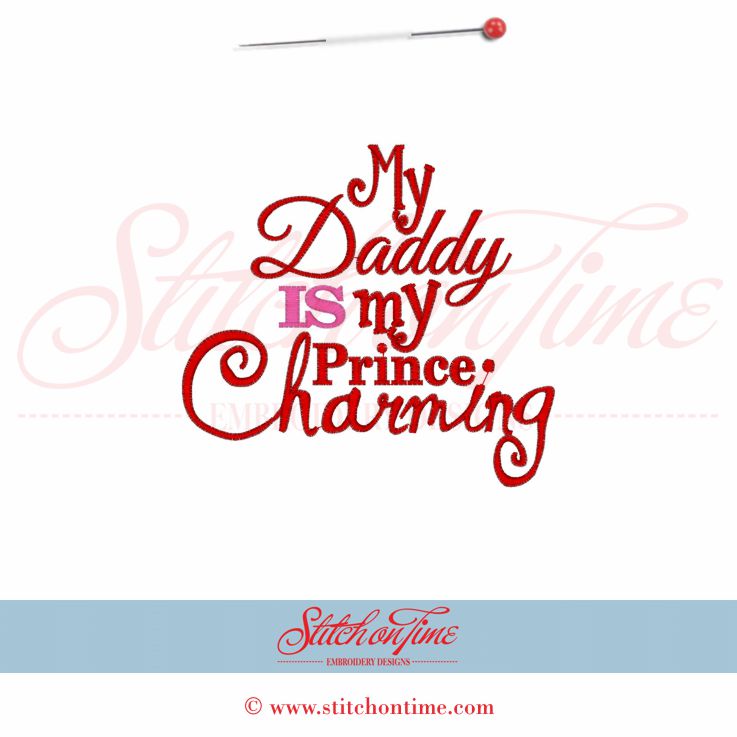 306 Valentine : Daddy Is My Prince Charming 5x7