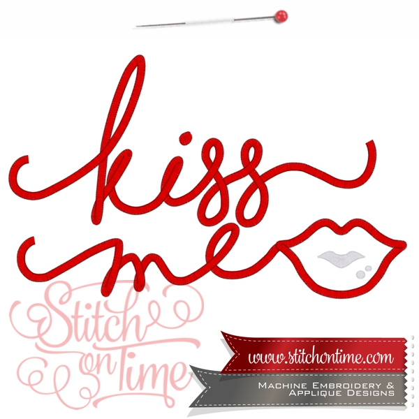 519 Valentine :Kiss Me Applique 3 Hoop Sizes Inc.
