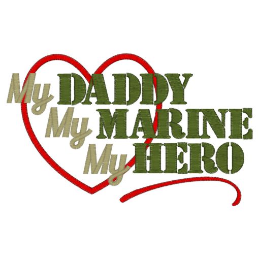 War (88) My Daddy Marine Hero Applique 5x7