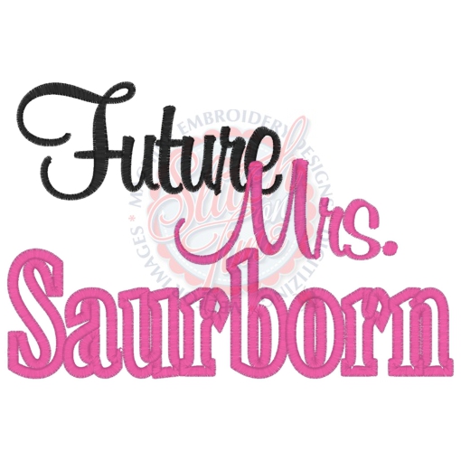 Wedding (63) Future Mrs. Saurborn Applique 5x7