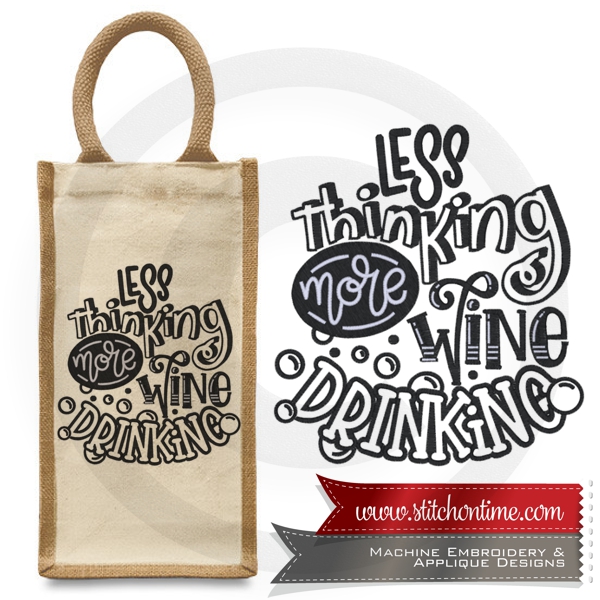 3 WINE BAGS : Less Thinking More Wine Drinking